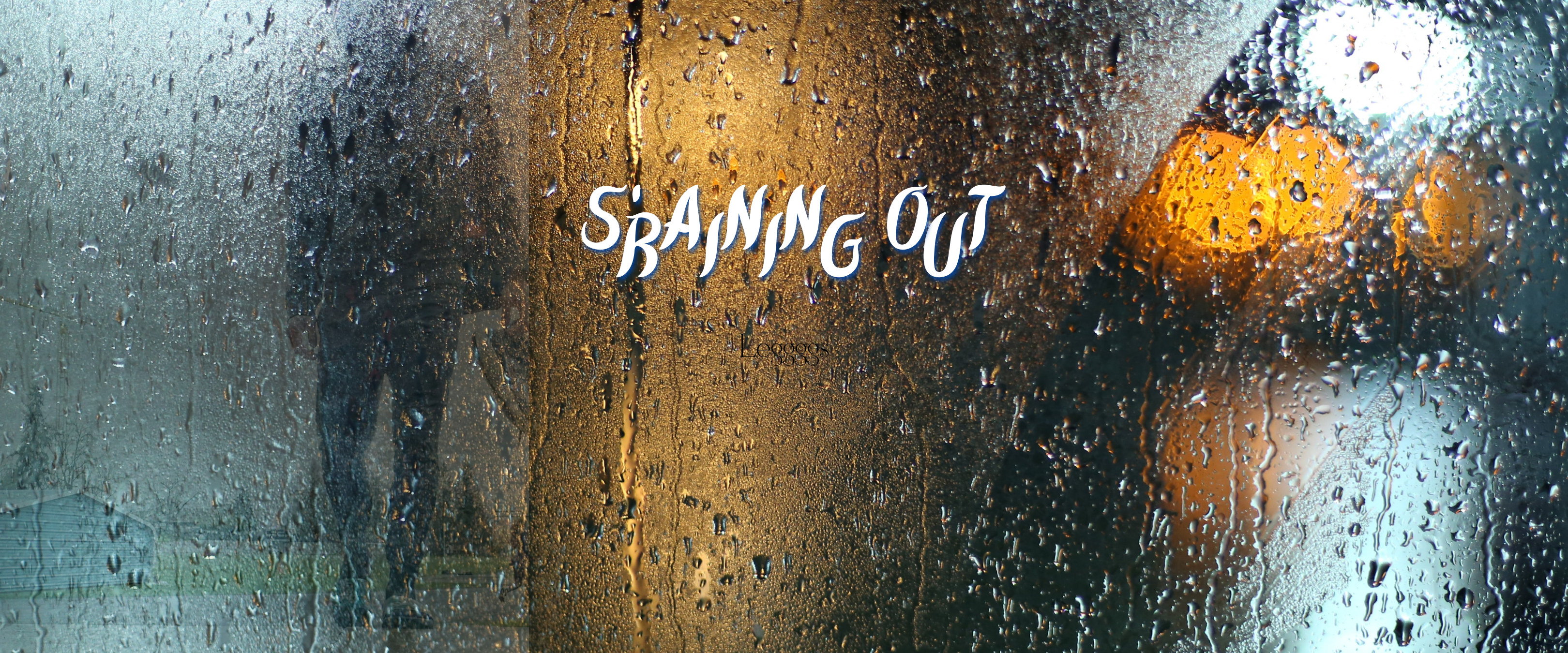 (Listen to Leggggs) S’Raining Out / The Playlist