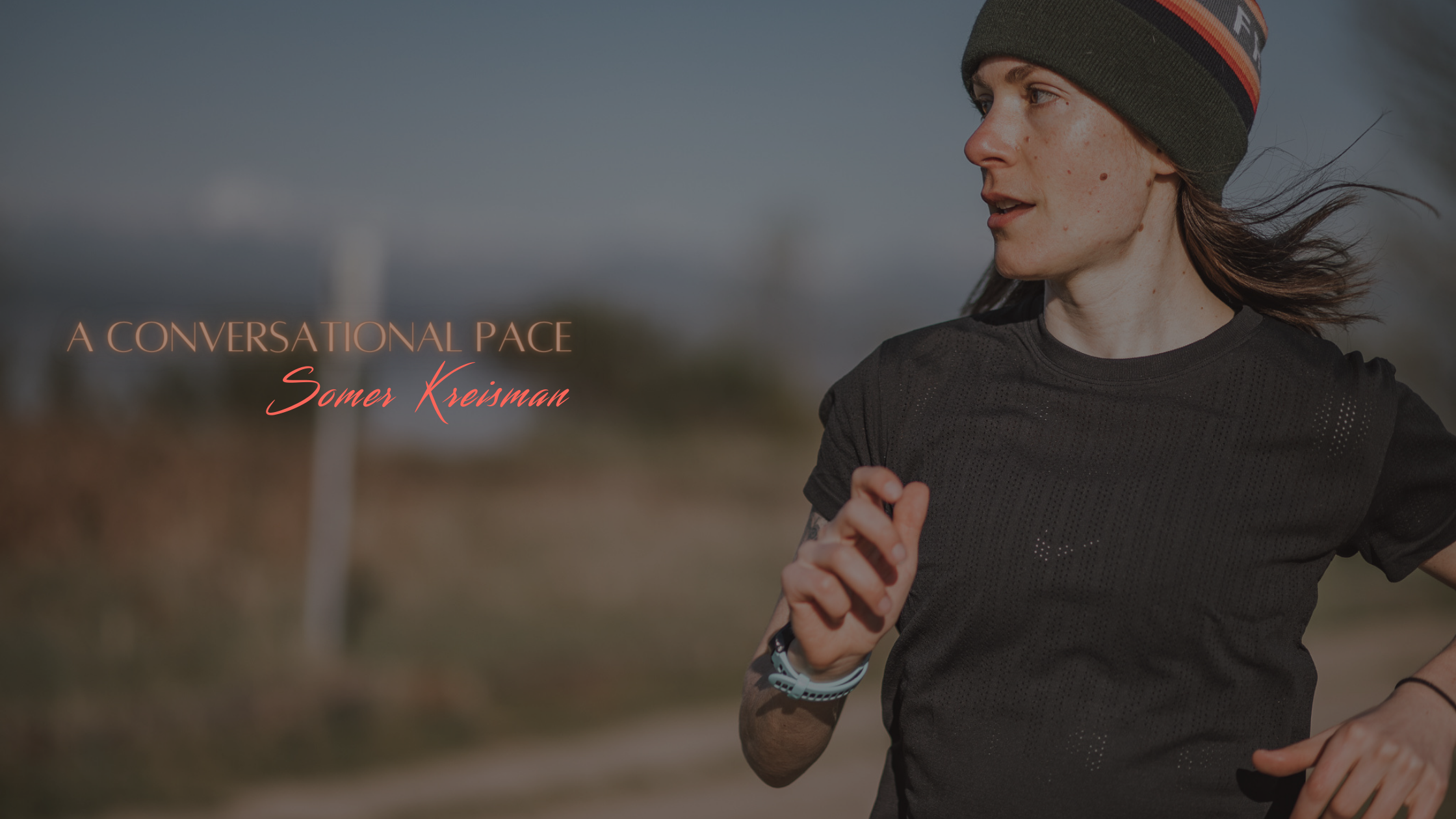 A Conversational Pace – Somer Kreisman keeps moving.